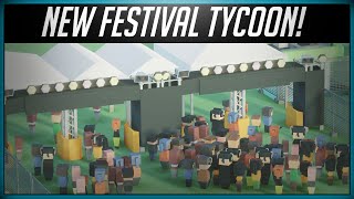 NEW! Festival Tycoon - "Free to Use Gameplay"