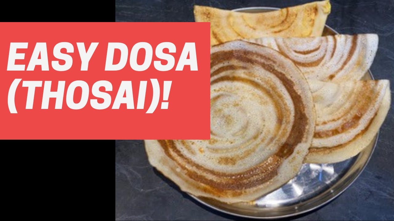 How to make THOSAI (DOSA)