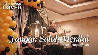 Download lagu JANGAN SALAH MENILAI - TAGOR PANGARIBUAN | FELIX IRWAN #MANOKWARI mp3