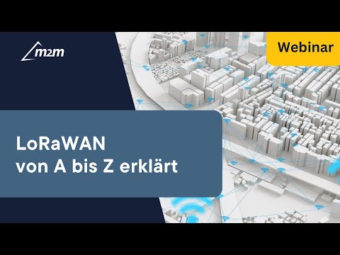 Webinar: „LoRaWAN von A – wie Aufbau der Infrastruktur bis Z – wie Zählerauslesen“