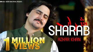 Pashto New Song 2023  Sharab  Azhar Khan Best Pash