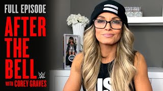 Trish Stratus on why she’s the original “The Man”: WWE After The Bell | FULL EPISODE