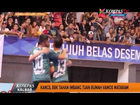 Kancil BBK Tahan Imbang Tuan Rumah Vamos Mataram - Kompas TV Pontianak