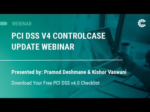 Webinar: PCI DSS v4.0 ControlCase Update Webinar | ControlCase