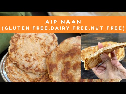 AIP NAAN (GLUTEN FREE, DAIRY FREE, NUT FREE)