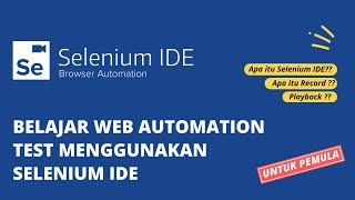Tutorial Selenium IDE Untuk Pemula