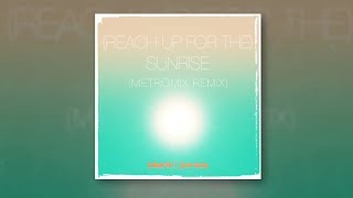 Blank &amp; Jones - (Reach Up For The) Sunrise (METROMIX Remix)