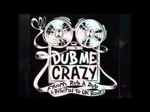 Dub Me Crazy Radio Show 62 by Legal Shot - 18 JUN 2013