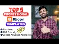 Top 5 Professional Blogger Template (2023)🔥SEO Friendly🔥Fast Load🔥Google AdSense Approval