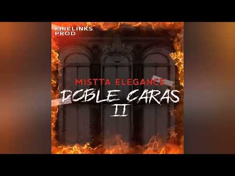 Mistta Elegance -  Doble Caras 2 (Stench Riddim) Single Firelinks Prod