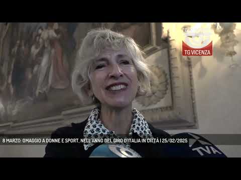8 MARZO: OMAGGIO A DONNE E SPORT, NELL'ANNO DEL GIRO D'ITALIA IN CITTÀ | 25/02/2025