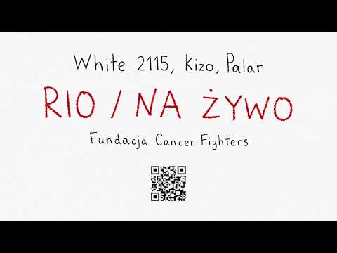 WHITE 2115, Palar, Kizo - RIO / NA ŻYWO