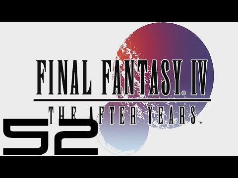 Final Fantasy IV: The After Years (PC) - Let's Play - Episode #52 [The Crystals 5/22]