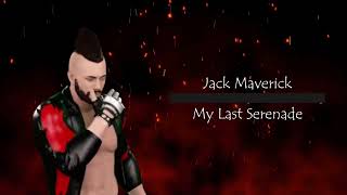 Jack Maverick - My Last Serenade (Entrance Theme)