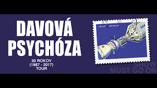 DAVOVÁ PSYCHÓZA - 30 ROKOV TOUR - PRAHA KLUB 007 - 11.05.2017