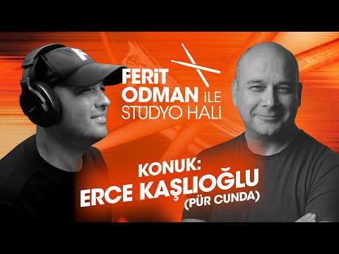 Ferit Odman ile Stüdyo Hali | Erce Kaşlıoğlu