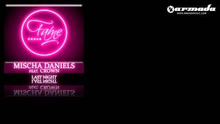 Mischa Daniels feat. Crown - Last Night (Original Mix) [FAME001]