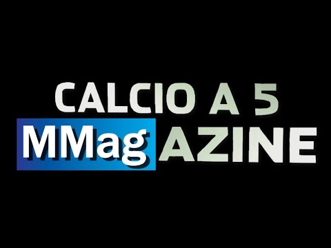 CALCIO A 5 MMAGAZINE [10^ edizione] 11^ puntata del 21.03.2017