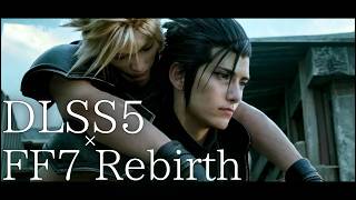 【FF7Rebirth×DLSS５】　通常ムービーがまるで映画【4K60FPS】
