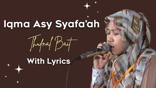 Download lagu Iqma Asy Syafa'ah - Thufnal Bait (With Lyrics) mp3
