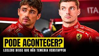 LECLERC SURPREENDE E FALA SOBRE TER VERSTAPPEN NA FERRARI! I FÓRMULA 1