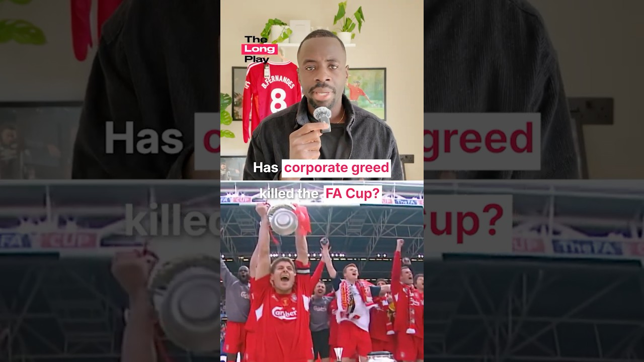 Corporate Interests Have Changed the FA Cup.