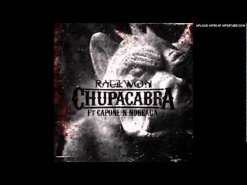 Raekwon -- Chupacabra (feat. Capone-N-Noreaga)