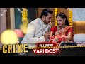 CRIME ALERT FULL EPISODE YARI DOSTI क्राइम अलर्ट Hindi Crime Show Crimealert