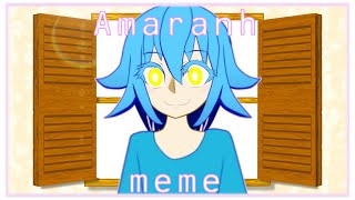 Amaranth | meme [OC]