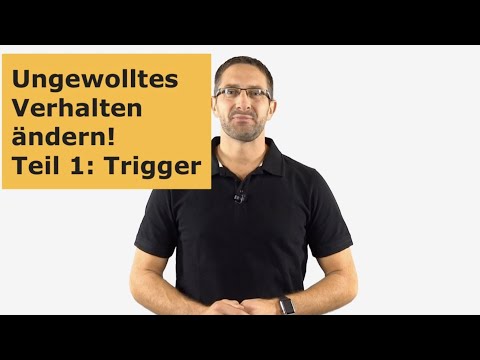 Ungewolltes Verhalten ändern! Teil 1: Trigger
