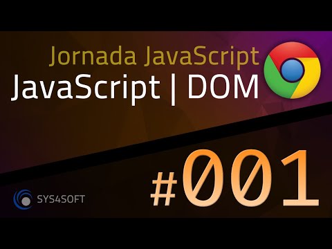 JAVASCRIPT DOM - 001 - INTRODUÇÃO