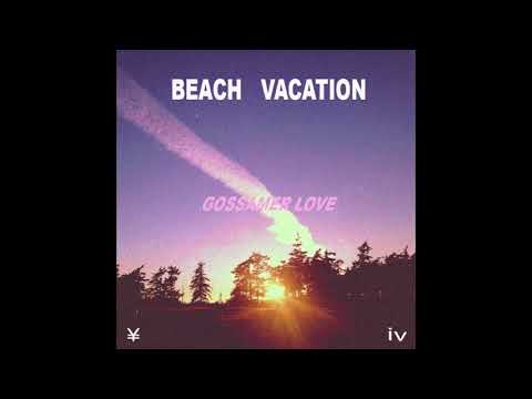 Beach Vacation - Gossamer Love