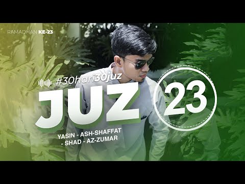JUZ 23 - Muzammil Hasballah