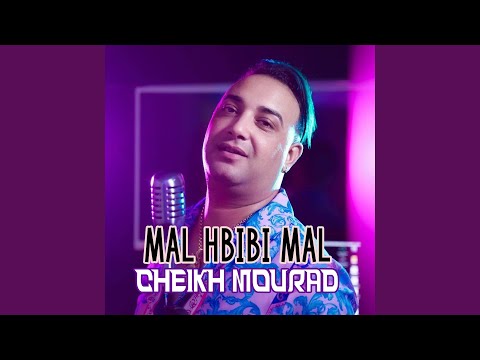 Mal hbibi mal