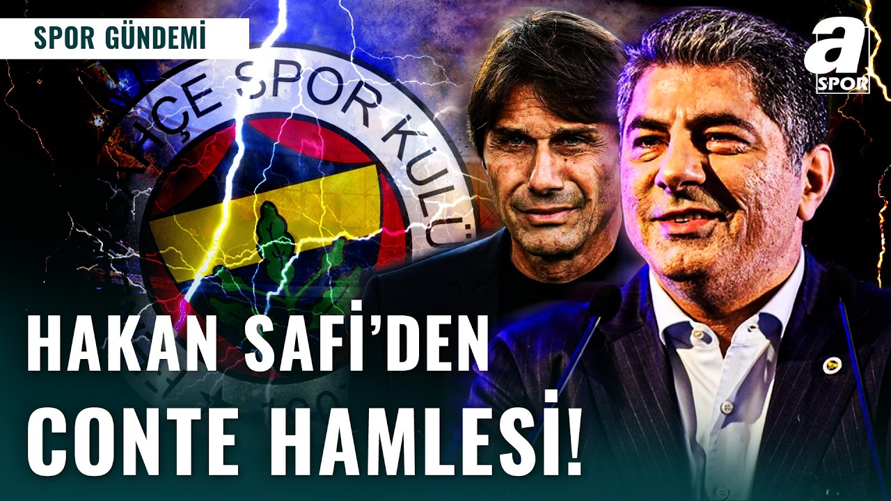 Hakan Safi’den Conte Bombası: Fenerbahçe’de Dev Plan!