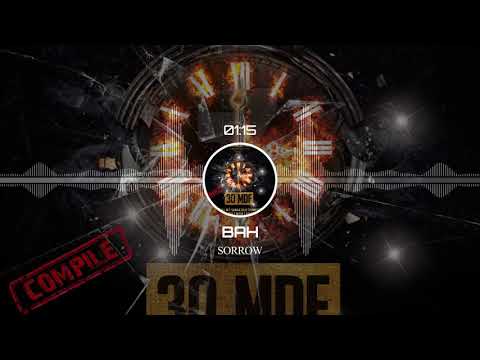 Sorrow - Bah (30 MDF Mixtape)