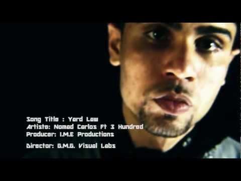 Nomad Carlos - Yard Law Ft 300 (Produced by I.M.E)
