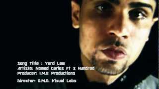 Nomad Carlos - Yard Law Ft 300 (Produced by I.M.E)