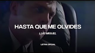 Luis Miguel - Hasta Que Me Olvides (Lyric Video) | CantoYo