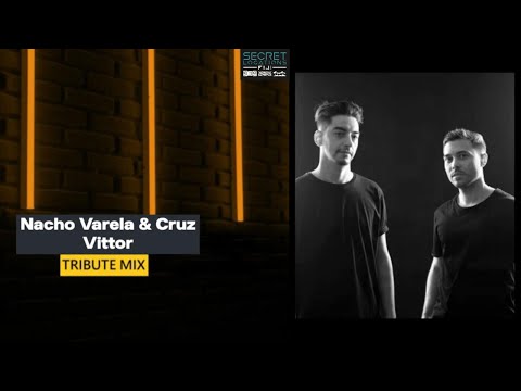 Nacho Varela Cruz & Vittor Tribute Mix - ORGANIC HOUSE