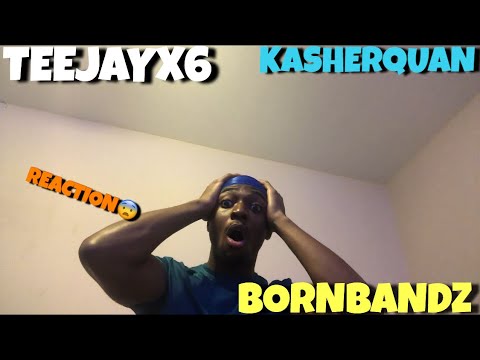 BORNBANDZ X TEEJAYX6 X KASHER QUAN~UNEMPLOYMENT REACTION😨🔥