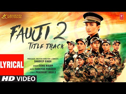 Fauji 2 (Title Track) (Lyrical) — watch video