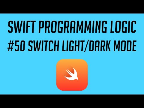 Swift Programming Logic. #50: Switch Light/Dark Mode