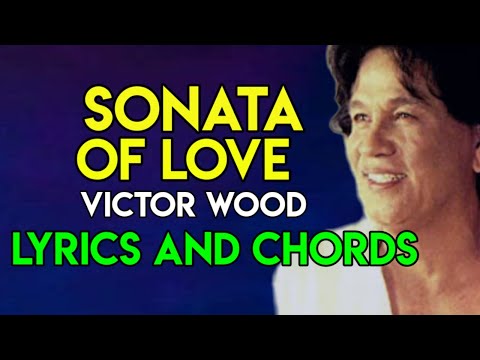 Sonata Of Love - Victor Wood | Lyrics And Chords | Guitar Guide | OPM SONG | 2021