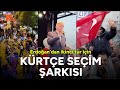 Erdoğan'dan ikinci tur için Kürtçe seçim şarkısı