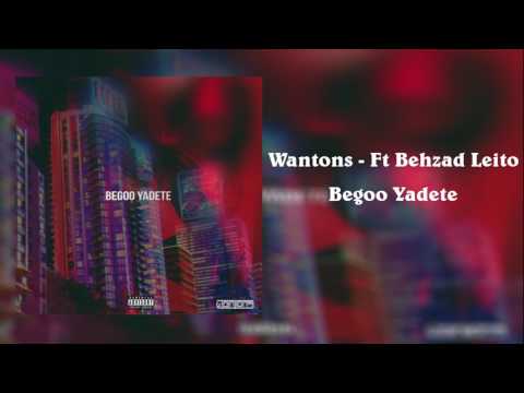 Wantons - Begoo Yadete (Ft Behzad Leito) (LANSENAT 021)