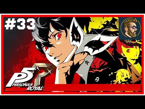 itmeJP Plays: Persona 5 Royal pt. 33