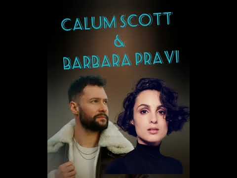 Calum Scott &  Barbara Pravi💙You Are the Reason