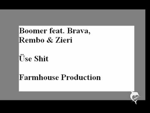 Boomer feat. Brava, Rembo & Zieri - Üse Shit -