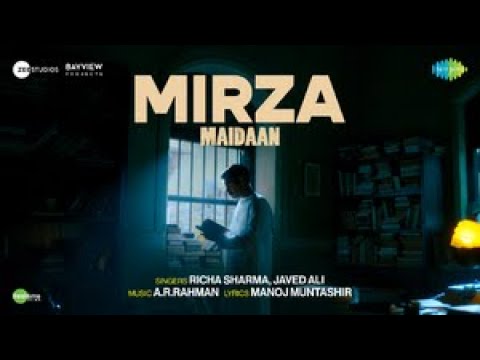Mirza - Full Video | Maidaan | Ajay Devgn | A.R.Rahman | Javed Ali | Richa Sharma | Boney Kapoor